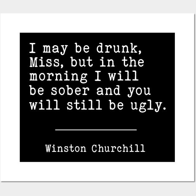 Winston Churchill Funny | WW2 Quote Wall Art by Distant War